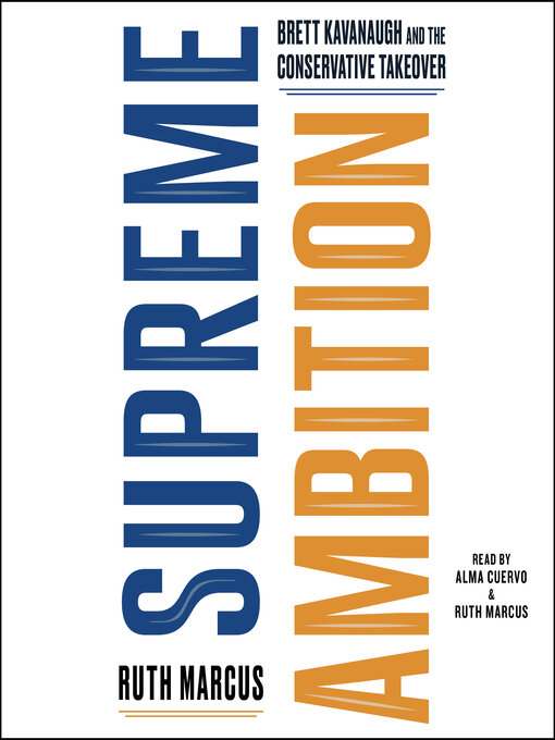 Title details for Supreme Ambition by Ruth Marcus - Available
